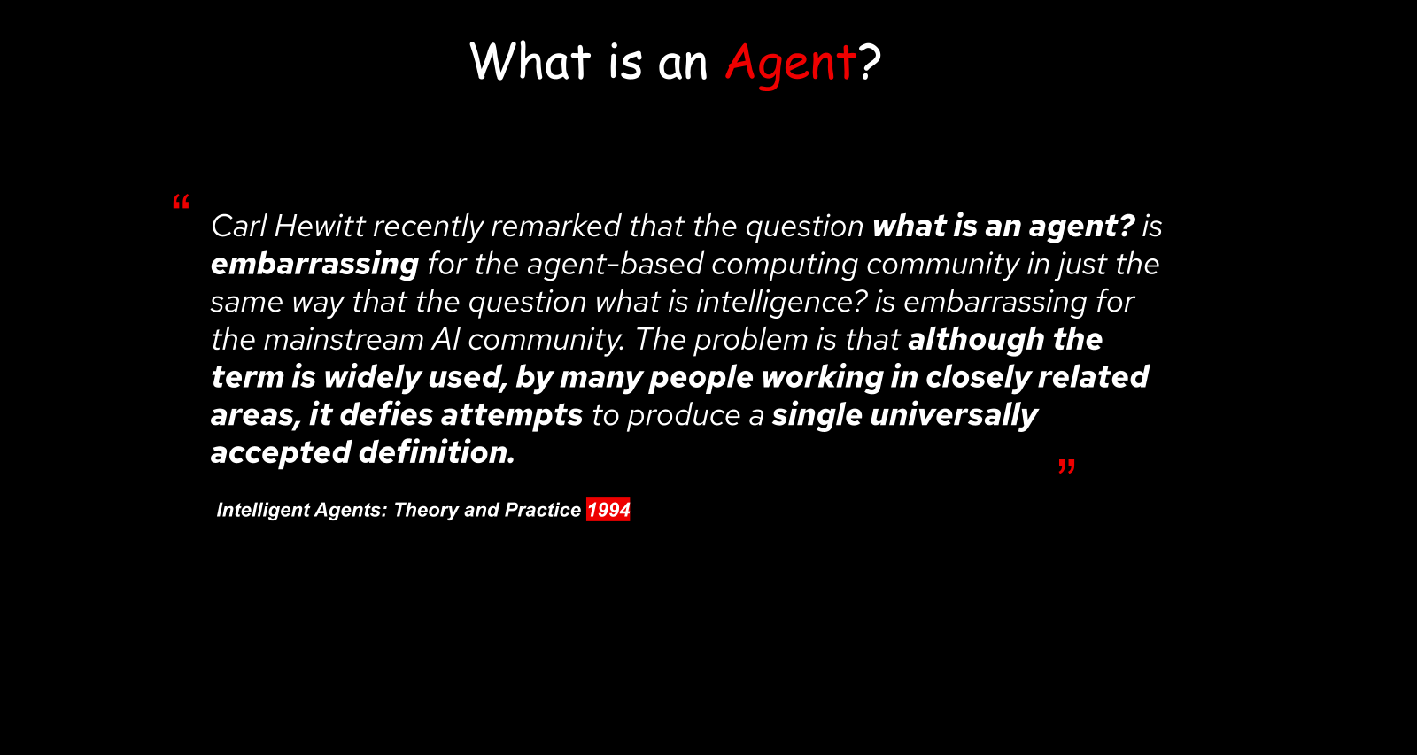 What is an agent?